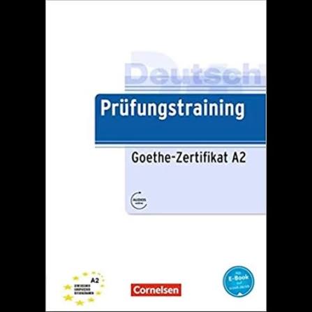 Prüfungstraining DaF A2 Goethe-Zertifikat A2 - Übungsbuch mit Audio- und Lösungs-Download